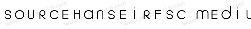 SOURCEHANSEIRFSC MEDIUM字体转换